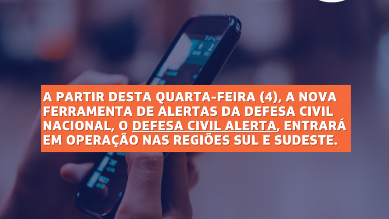 Atenção! Começa nesta quarta o novo sistema de envio de alertas