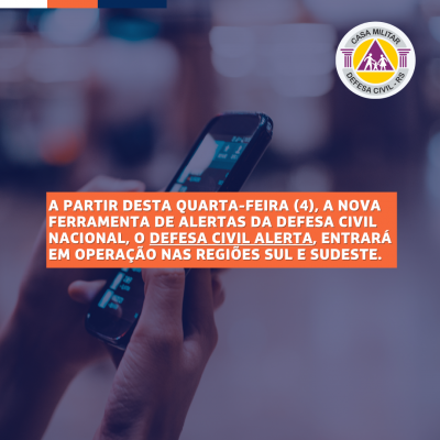 Atenção! Começa nesta quarta o novo sistema de envio de alertas