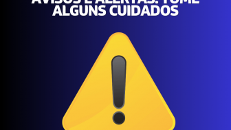 Cuidados durante avisos e alertas