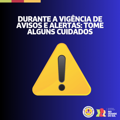 Cuidados durante avisos e alertas