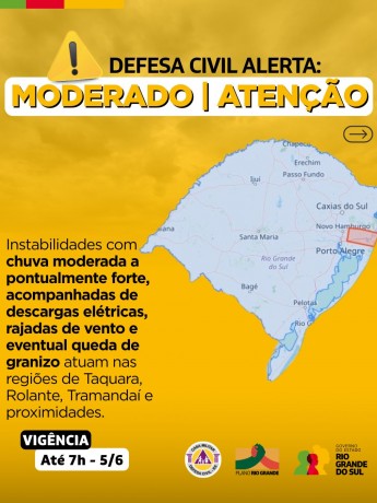 Defesa Civil alerta: condição de ATENÇÃO para chuva moderada a pontualmente forte, acompanhadas de descargas elétricas, rajadas de vento e eventual queda de granizo