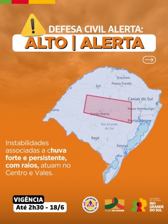 Defesa Civil alerta: Condição de ALERTA para instabilidades associadas a chuva forte e persistente, com raios