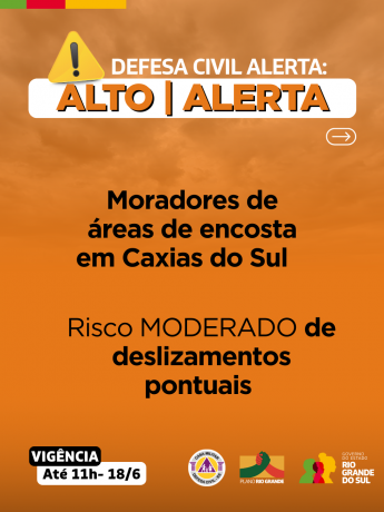 A Defesa Civil emite alerta para condição de risco MODERADO para deslizamentos pontuais em Caxias do Sul.