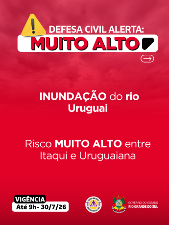 Defesa Civil alerta: INUNDA&Ccedil;&Atilde;O para o rio Uruguai. Risco MUITO ALTO entre Itaqui a Uruguaiana