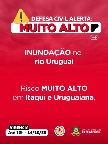 Defesa Civil alerta: INUNDA&Ccedil;&Atilde;O no rio Uruguai. Risco MUITO ALTO em Itaqui e Uruguaiana.